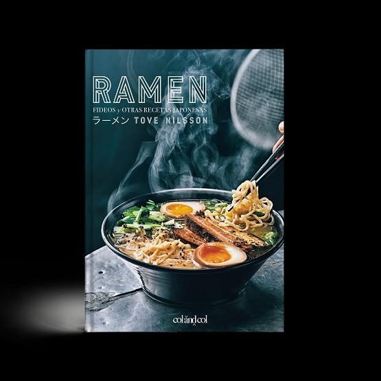 RAMEN. FIDEOS Y OTRAS RECETAS JAPONESAS | 9788494867347 | NILSSON, TOVE | Llibreria Drac - Librería de Olot | Comprar libros en catalán y castellano online