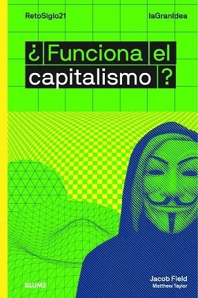 FUNCIONA EL CAPITALISMO | 9788417757335 | JACOB, FIELD; TAYLOR, MATTHEW | Llibreria Drac - Librería de Olot | Comprar libros en catalán y castellano online