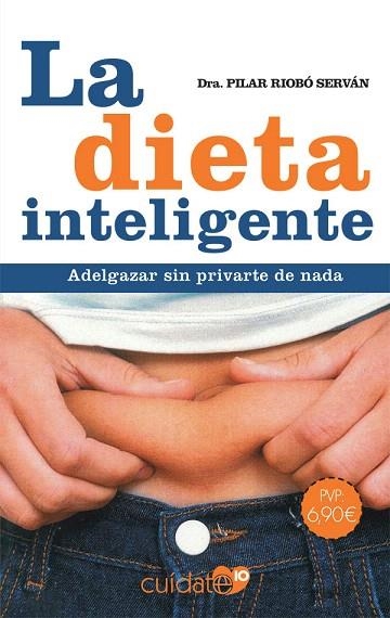 DIETA INTELIGENTE, LA | 9788491646471 | RIOBÓ, PILAR | Llibreria Drac - Librería de Olot | Comprar libros en catalán y castellano online