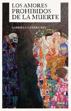 AMORES PROHIBIDOS DE LA MUERTE, LOS | 9788412025347 | GUERRA, GABRIELA | Llibreria Drac - Librería de Olot | Comprar libros en catalán y castellano online