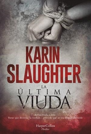 ÚLTIMA VIUDA, LA | 9788491394150 | SLAUGHTER, KARIN | Llibreria Drac - Librería de Olot | Comprar libros en catalán y castellano online