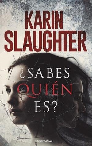 SABES QUIÉN ES | 9788417216573 | SLAUGHTER, KARIN | Llibreria Drac - Llibreria d'Olot | Comprar llibres en català i castellà online