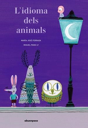 IDIOMA DELS ANIMALS, L' | 9788417555245 | FERRADA, MARÍA JOSÉ | Llibreria Drac - Librería de Olot | Comprar libros en catalán y castellano online
