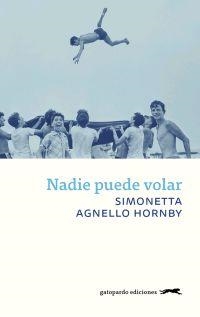 NADIE PUEDE VOLAR | 9788417109707 | AGNELLO, SIMONETTA | Llibreria Drac - Librería de Olot | Comprar libros en catalán y castellano online
