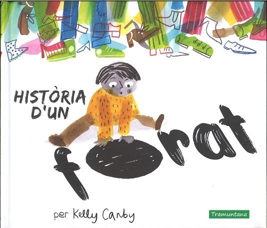 HISTÒRIA D'UN FORAT | 9788417303495 | CANBY, KELLY | Llibreria Drac - Librería de Olot | Comprar libros en catalán y castellano online