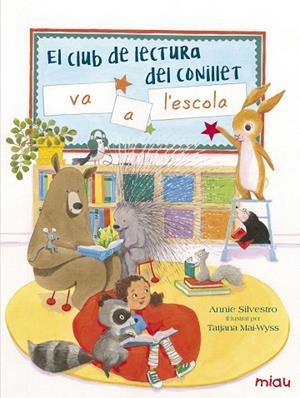CLUB DE LECTURA DEL CONILLET VA A L'ESCOLA | 9788416082155 | SILVESTRO, ANNIE | Llibreria Drac - Llibreria d'Olot | Comprar llibres en català i castellà online