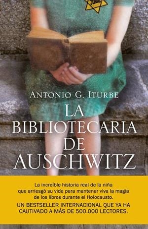 BIBLIOTECARIA DE AUSCHWITZ, LA | 9788408217756 | ITURBE, ANTONIO G. | Llibreria Drac - Llibreria d'Olot | Comprar llibres en català i castellà online