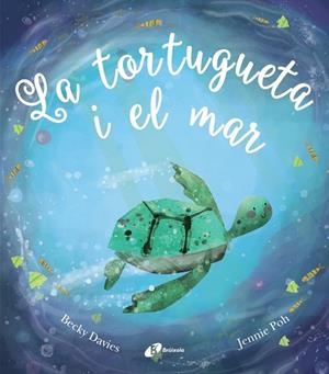 TORTUGUETA I EL MAR, LA | 9788499063058 | POH, JENNIE | Llibreria Drac - Llibreria d'Olot | Comprar llibres en català i castellà online