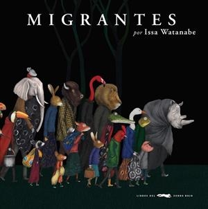 MIGRANTES | 9788494990151 | WATANABE, ISSA | Llibreria Drac - Librería de Olot | Comprar libros en catalán y castellano online
