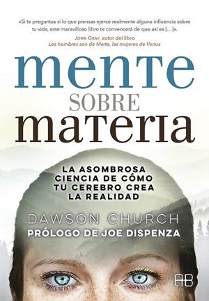MENTE SOBRE MATERIA | 9788415292968 | CHURCH, DAWSON | Llibreria Drac - Llibreria d'Olot | Comprar llibres en català i castellà online