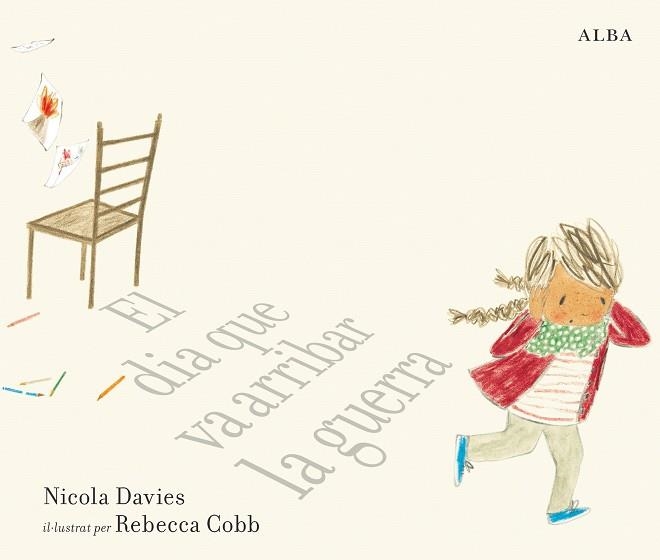 DIA QUE VA ARRIBAR LA GUERRA, EL | 9788490655788 | DAVIES, NICOLA | Llibreria Drac - Librería de Olot | Comprar libros en catalán y castellano online