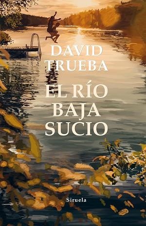 RÍO BAJA SUCIO, EL | 9788417996093 | TRUEBA, DAVID | Llibreria Drac - Llibreria d'Olot | Comprar llibres en català i castellà online