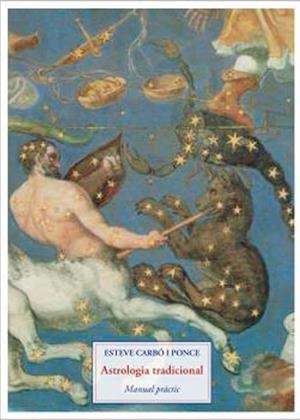 ASTROLOGIA TRADICIONAL | 9788497161152 | CARBO, ESTEVE | Llibreria Drac - Librería de Olot | Comprar libros en catalán y castellano online