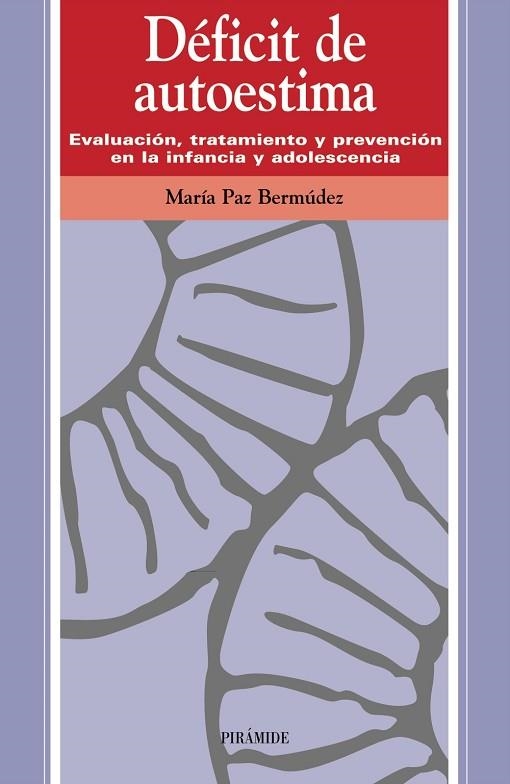 DEFICIT DE AUTOESTIMA | 9788436815023 | PAZ BERMUDEZ, MARIA | Llibreria Drac - Llibreria d'Olot | Comprar llibres en català i castellà online
