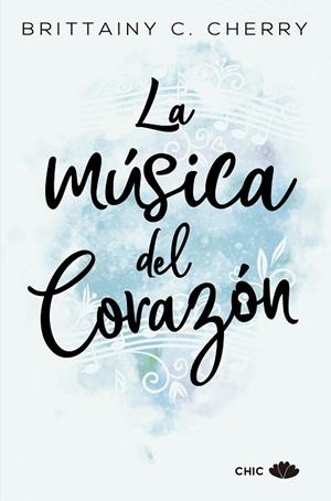 MÚSICA DEL CORAZÓN, LA | 9788417333447 | CHERRY, BRITTAINY C. | Llibreria Drac - Llibreria d'Olot | Comprar llibres en català i castellà online