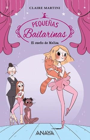 SUEÑO DE MELISA, EL (PEQUEÑAS BAILARINAS) | 9788469862483 | MARTINI, CLAIRE | Llibreria Drac - Librería de Olot | Comprar libros en catalán y castellano online