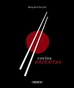 COCINA ORIENTAL | 9788441541696 | CHIU CHI, HUNG FAI | Llibreria Drac - Librería de Olot | Comprar libros en catalán y castellano online