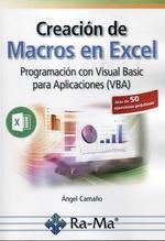 CREACIÓN DE MACROS EN EXCEL | 9788499648460 | CAMAÑO, ÁNGEL | Llibreria Drac - Librería de Olot | Comprar libros en catalán y castellano online