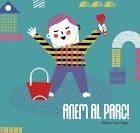 ANEM AL PARC | 9788416082049 | HORMIGA, ELENA | Llibreria Drac - Librería de Olot | Comprar libros en catalán y castellano online