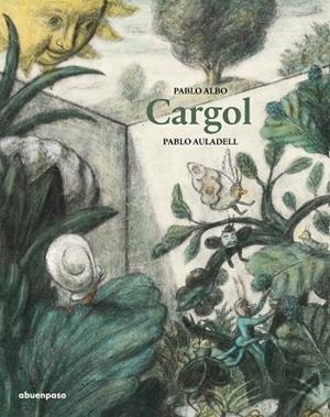 CARGOL | 9788417555221 | ALBO, PABLO | Llibreria Drac - Librería de Olot | Comprar libros en catalán y castellano online