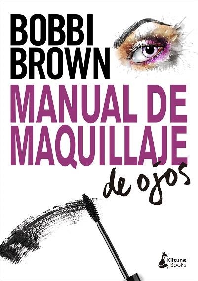 MANUAL DE MAQUILLAJE DE OJOS | 9788416788323 | BROWN, BOBBI | Llibreria Drac - Librería de Olot | Comprar libros en catalán y castellano online