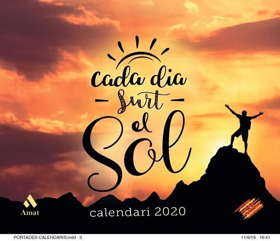 CALENDARI 2020 CADA DIA SURT EL SOL  | 9788497354905 | AMAT EDITORIAL | Llibreria Drac - Librería de Olot | Comprar libros en catalán y castellano online