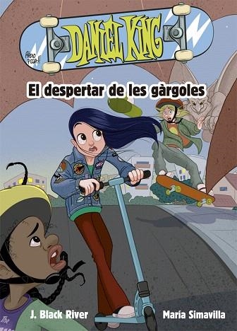DESPERTAR DE LES GÀRGOLES, EL (DANIEL KING 2) | 9788424665630 | BLACK RIVER, J.; SIMAVILLA, MARIA | Llibreria Drac - Llibreria d'Olot | Comprar llibres en català i castellà online