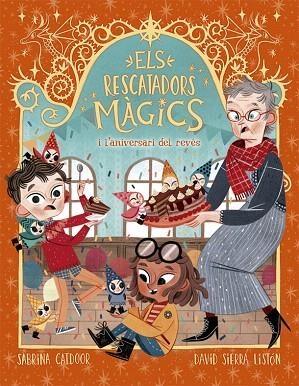 RESCATADORS MAGICS I L'ANIVERSARI DEL REVÉS, ELS (ELS RESCATADORS MÀGICS 2) | 9788424665678 | CATDOOR, SABRINA | Llibreria Drac - Llibreria d'Olot | Comprar llibres en català i castellà online