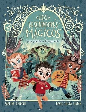RESCATADORES MAGICOS Y LA PUERTA A IMAGINARIA, LOS (LOS RESCATADORES MÁGICOS 1) | 9788424665685 | CATDOOR, SABRINA | Llibreria Drac - Llibreria d'Olot | Comprar llibres en català i castellà online