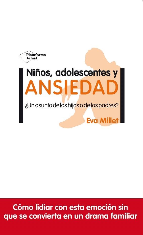 NIÑOS, ADOLESCENTES Y ANSIEDAD | 9788417622954 | MILLET, EVA | Llibreria Drac - Llibreria d'Olot | Comprar llibres en català i castellà online