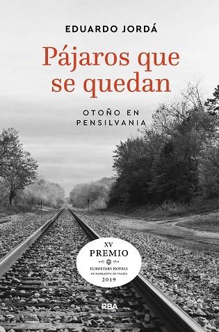 PÁJAROS QUE SE QUEDAN | 9788491871880 | JORDÁ EDUARDO | Llibreria Drac - Librería de Olot | Comprar libros en catalán y castellano online
