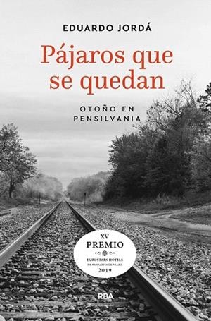 PÁJAROS QUE SE QUEDAN | 9788491871880 | JORDÁ EDUARDO | Llibreria Drac - Llibreria d'Olot | Comprar llibres en català i castellà online