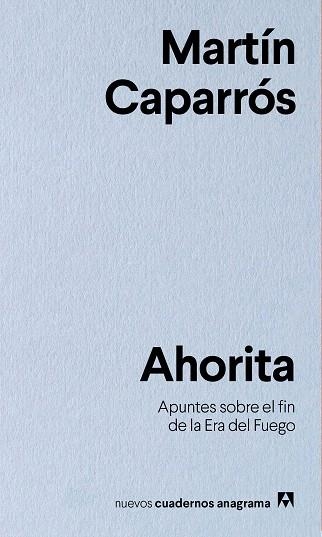 AHORITA | 9788433916341 | CAPARRÓS, MARTÍN | Llibreria Drac - Librería de Olot | Comprar libros en catalán y castellano online