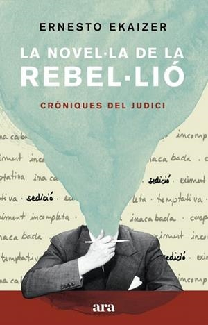 NOVEL·LA DE LA REBEL·LIÓ | 9788418022111 | EKAIZER, ERNESTO | Llibreria Drac - Librería de Olot | Comprar libros en catalán y castellano online
