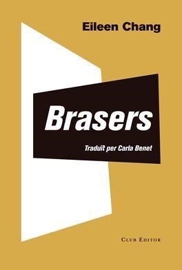 BRASERS | 9788473292405 | CHANG, EILEEN | Llibreria Drac - Librería de Olot | Comprar libros en catalán y castellano online