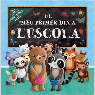 MEU PRIMER DIA D'ESCOLA, EL | 9788491679400 | Llibreria Drac - Llibreria d'Olot | Comprar llibres en català i castellà online