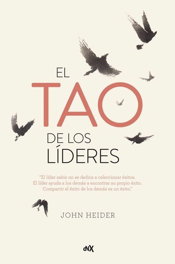 TAO DE LOS LÍDERES, EL | 9788494980633 | HEIDER, JOHN | Llibreria Drac - Librería de Olot | Comprar libros en catalán y castellano online