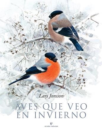 AVES QUE VEO EN INVIERNO | 9788417800376 | JONSSON, LARS | Llibreria Drac - Llibreria d'Olot | Comprar llibres en català i castellà online