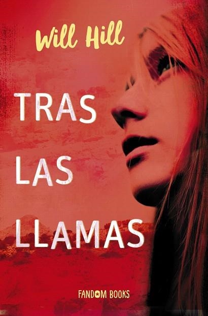 TRAS LAS LLAMAS | 9788418027017 | HILL, WILL | Llibreria Drac - Librería de Olot | Comprar libros en catalán y castellano online