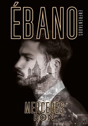ÉBANO (ENFRENTADOS 2) | 9788417671723 | RON, MERCEDES | Llibreria Drac - Llibreria d'Olot | Comprar llibres en català i castellà online