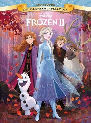 FROZEN 2. GRAN LLIBRE DE LA PEL·LÍCULA | 9788491378921 | DISNEY | Llibreria Drac - Llibreria d'Olot | Comprar llibres en català i castellà online