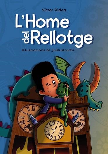HOME DEL RELLOTGE, L' | 9788448947767 | ALDEA, VÍCTOR | Llibreria Drac - Librería de Olot | Comprar libros en catalán y castellano online