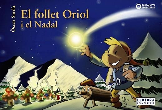 FOLLET ORIOL I EL NADAL, EL | 9788448949655 | SARDÀ, ÒSCAR | Llibreria Drac - Llibreria d'Olot | Comprar llibres en català i castellà online