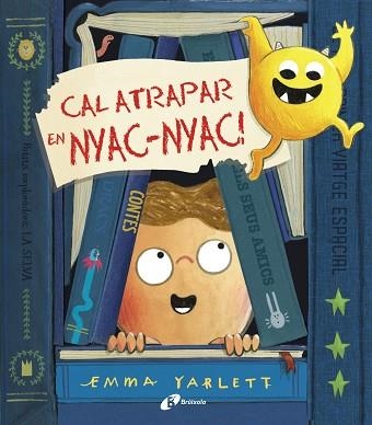 CAL ATRAPAR EN NYAC-NYAC! | 9788499062761 | YARLETT, EMMA | Llibreria Drac - Librería de Olot | Comprar libros en catalán y castellano online