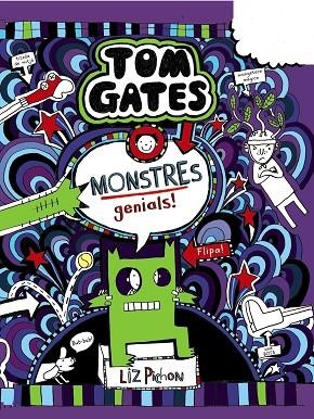 MONSTRES GENIALS! (TOM GATES 15) | 9788499062860 | PICHON, LIZ | Llibreria Drac - Librería de Olot | Comprar libros en catalán y castellano online