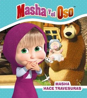 MASHA HACE TRAVESURAS (MASHA Y EL OSO) | 9788417586416 | KUZOVKOV, O. | Llibreria Drac - Llibreria d'Olot | Comprar llibres en català i castellà online