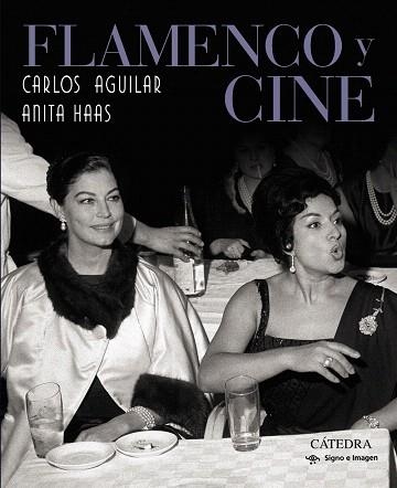 FLAMENCO Y CINE | 9788437640587 | AGUILAR, CARLOS; HAAS, ANITA | Llibreria Drac - Librería de Olot | Comprar libros en catalán y castellano online