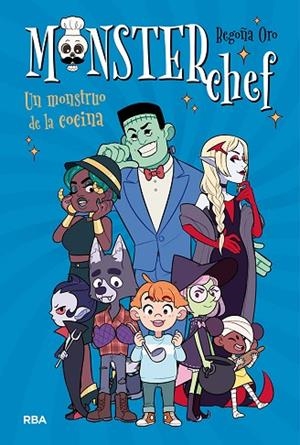 MONSTERCHEF, UN MONSTRUO DE LA COCINA | 9788427216754 | ORO, BEGOÑA | Llibreria Drac - Llibreria d'Olot | Comprar llibres en català i castellà online