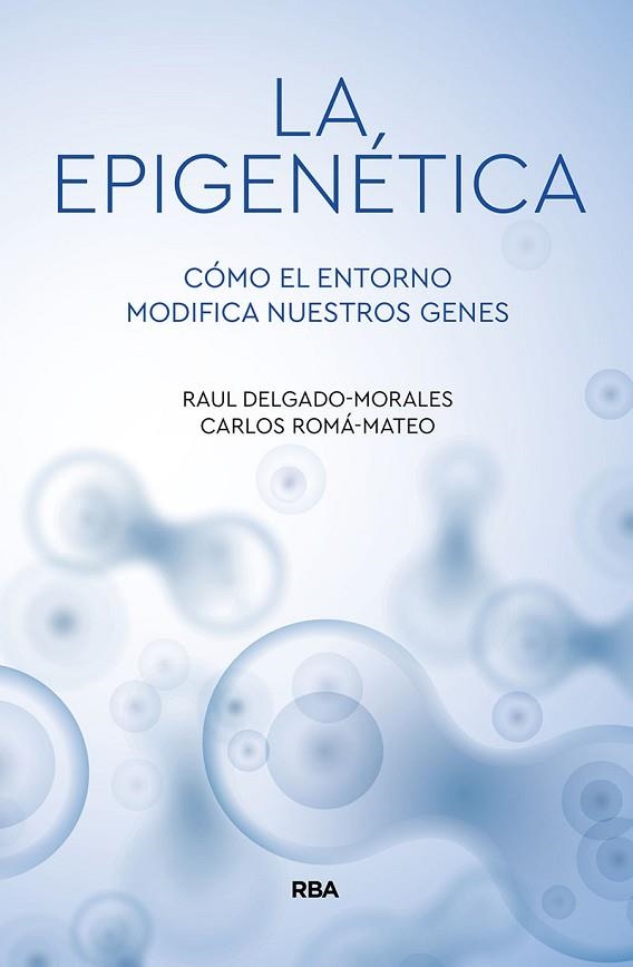 EPIGENETICA, LA | 9788491874522 | DELGADO, RAÚL/ROMA, CARLOS | Llibreria Drac - Librería de Olot | Comprar libros en catalán y castellano online