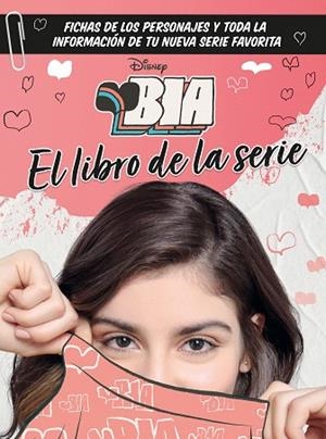 BIA. EL LIBRO DE LA SERIE | 9788499519449 | DISNEY | Llibreria Drac - Librería de Olot | Comprar libros en catalán y castellano online